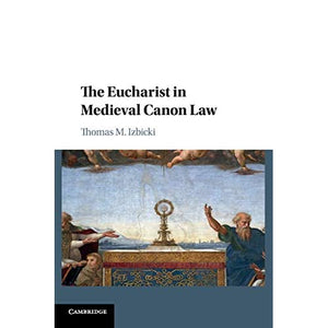 The Eucharist in Medieval Canon Law