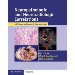 Neuropathologic and Neuroradiologic Correlations: A Differential Diagnostic Text and Atlas