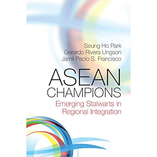 ASEAN Champions: Emerging Stalwarts in Regional Integration