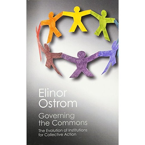 Governing the Commons: The Evolution of Institutions for Collective Action (Canto Classics)