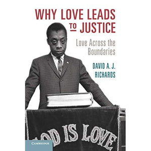 Why Love Leads to Justice: Love across the Boundaries