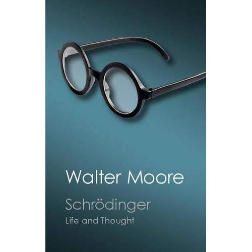 Schrödinger: Life and Thought (Canto Classics)
