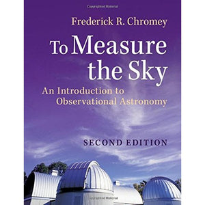 To Measure the Sky: An Introduction to Observational Astronomy