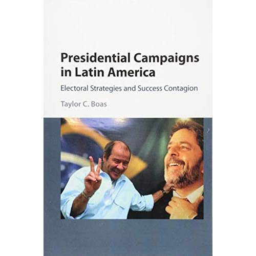 Presidential Campaigns in Latin America: Electoral Strategies and Success Contagion