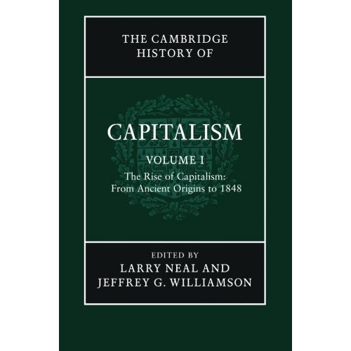 The Cambridge History Capitalism v1: Volume 1