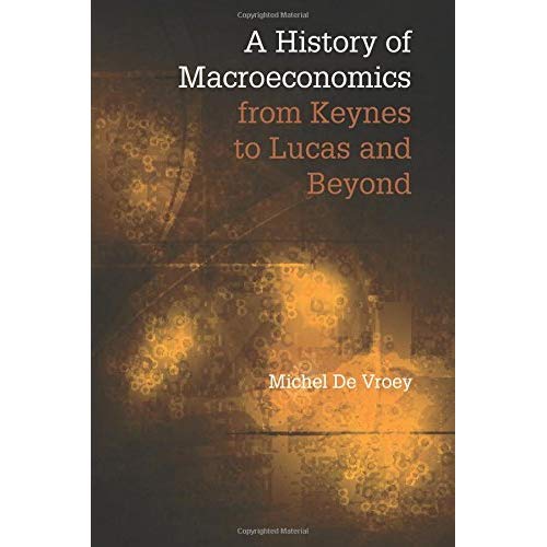 A History of Macroeconomics from Keynes to Lucas and Beyond