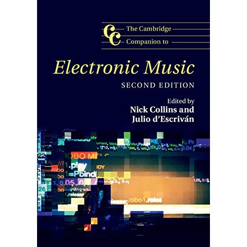 The Cambridge Companion to Electronic Music (Cambridge Companions to Music)