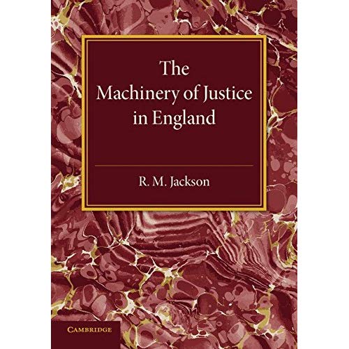 The Machinery of Justice in England