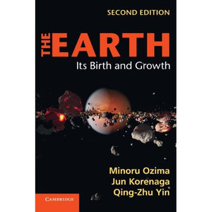 The Earth: Its Birth and Growth