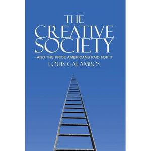 The Creative Society - and the Price Americans Paid for It