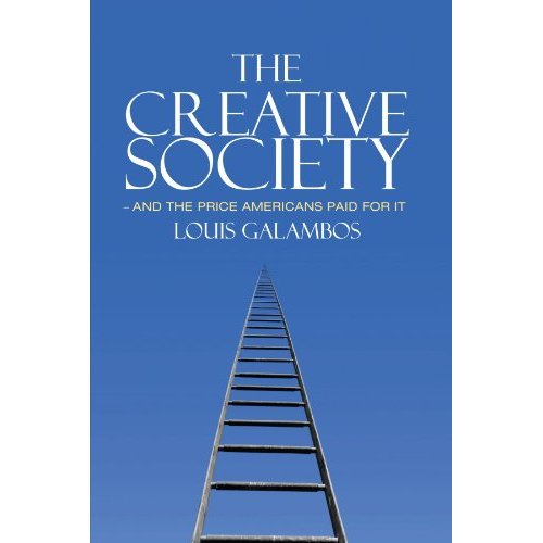 The Creative Society - and the Price Americans Paid for It