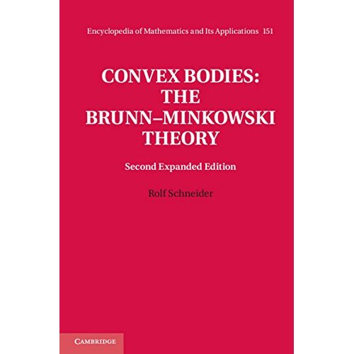 Convex Bodies: The Brunn–Minkowski Theory (Encyclopedia of Mathematics and its Applications)