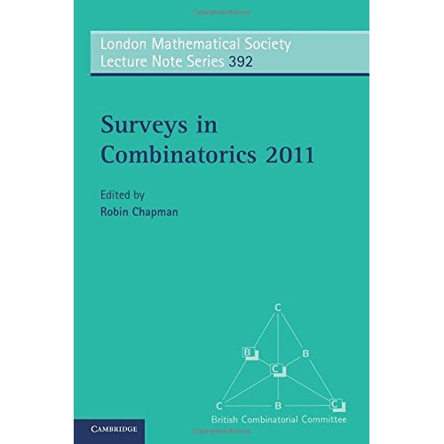 Surveys in Combinatorics 2011: 392 (London Mathematical Society Lecture Note Series, Series Number 392)