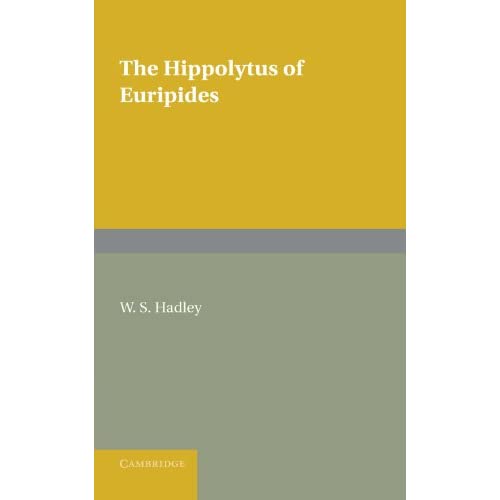 The Hippolytus of Euripides (Pitt Press)