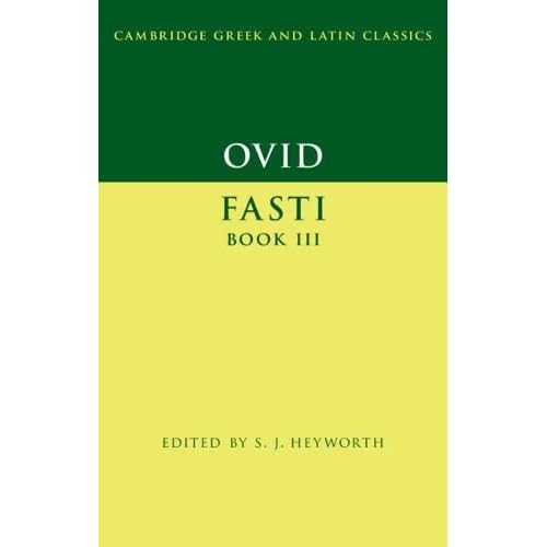 Ovid: Fasti Book 3 (Cambridge Greek and Latin Classics)