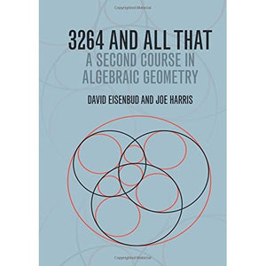 3264 and All That: A Second Course in Algebraic Geometry
