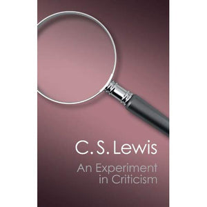 An Experiment in Criticism (Canto Classics)