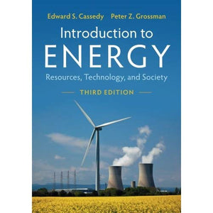 Introduction to Energy: Resources, Technology, and Society