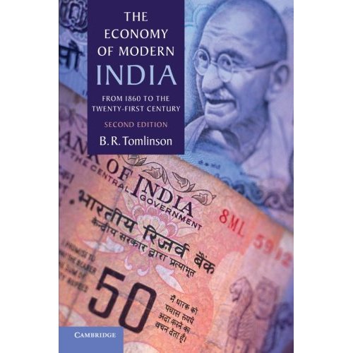 The Economy of Modern India: From 1860 to the Twenty-First Century (The New Cambridge History of India)