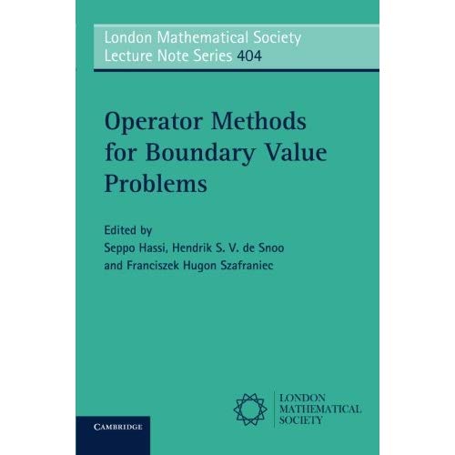Operator Methods for Boundary Value Problems: 404 (London Mathematical Society Lecture Note Series, Series Number 404)