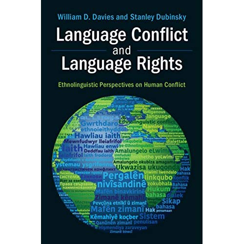 Language Conflict and Language Rights: Ethnolinguistic Perspectives on Human Conflict