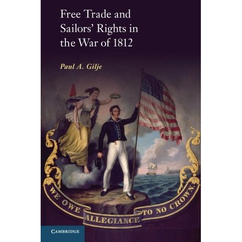 Free Trade and Sailors' Rights in the War of 1812