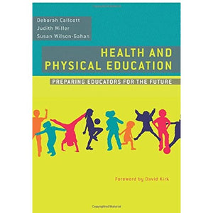 Health and Physical Education: Preparing Educators for the Future