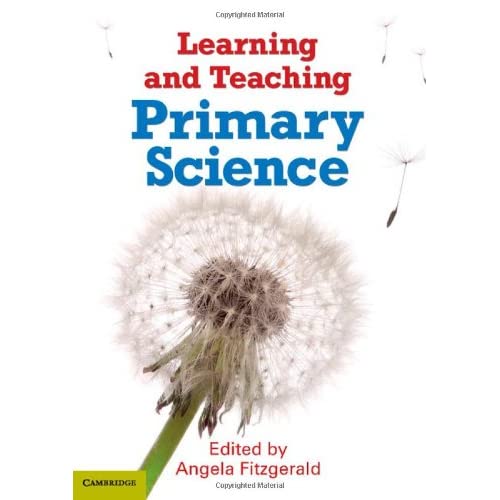 Learning and Teaching Primary Science