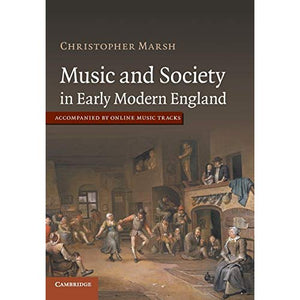 Music and Society in Early Modern England