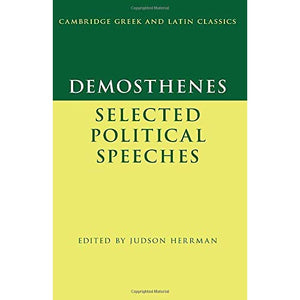 Demosthenes: Selected Political Speeches (Cambridge Greek and Latin Classics)