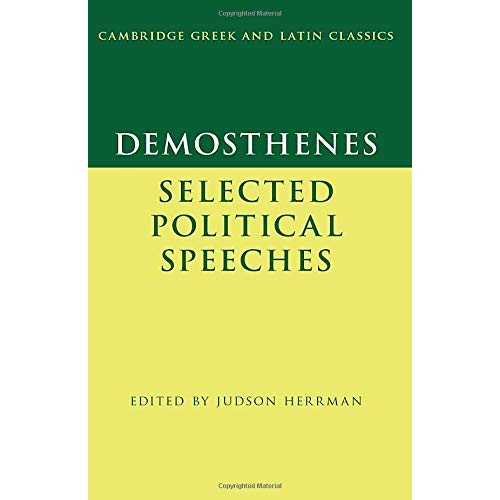 Demosthenes: Selected Political Speeches (Cambridge Greek and Latin Classics)