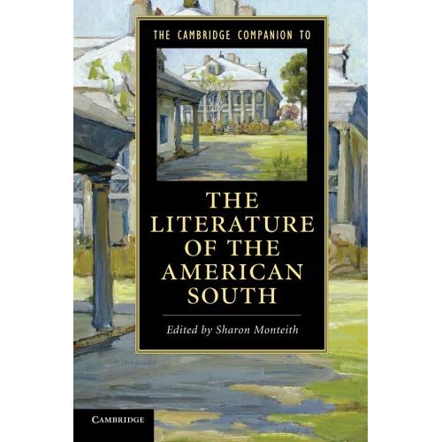 The Cambridge Companion to the Literature of the American South (Cambridge Companions to Literature)