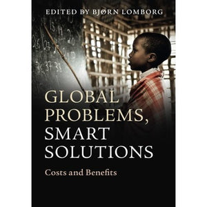Global Problems, Smart Solutions: Costs And Benefits