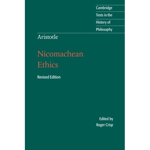 Aristotle: Nicomachean Ethics (Cambridge Texts in the History of Philosophy)