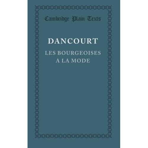 Les Bourgeoises a la Mode (Cambridge Plain Texts)