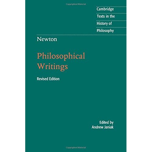 Newton: Philosophical Writings (Cambridge Texts in the History of Philosophy)