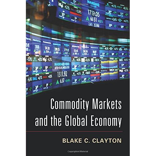 Commodity Markets and the Global Economy