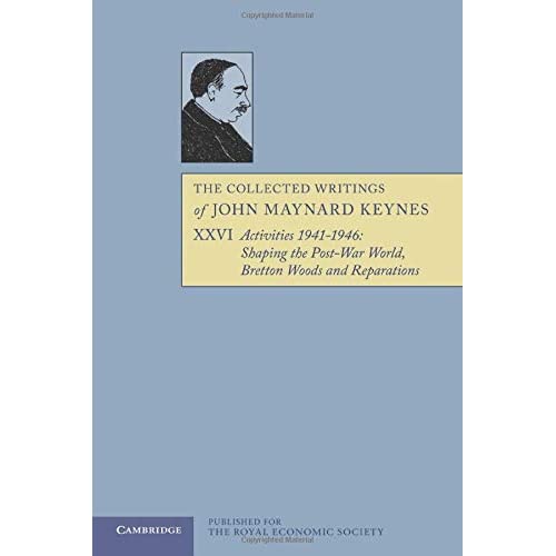 The Collected Writings of John Maynard Keynes: Volume 26