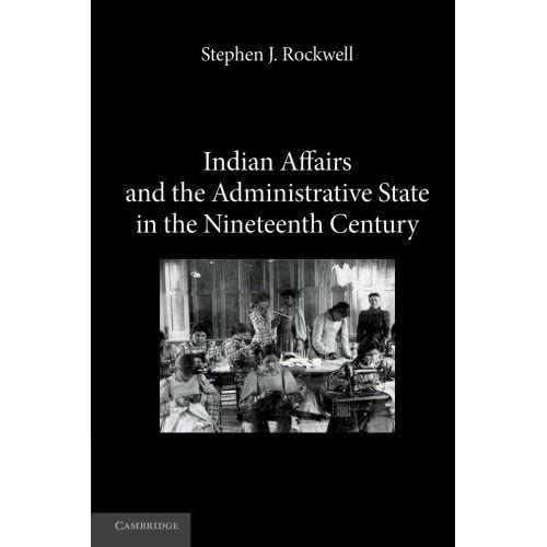 Indian Affairs and the Administrative State in the Nineteenth Century