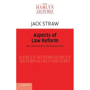 Aspects of Law Reform: An Insider's Perspective (The Hamlyn Lectures)