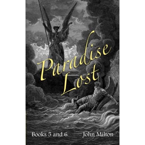 Milton's Paradise Lost: Books V And Vi
