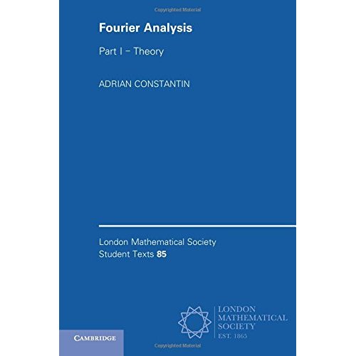 Fourier Analysis (London Mathematical Society Student Texts)