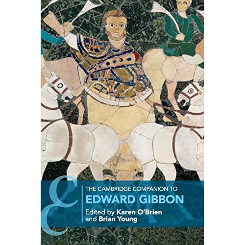 The Cambridge Companion to Edward Gibbon (Cambridge Companions to Literature)
