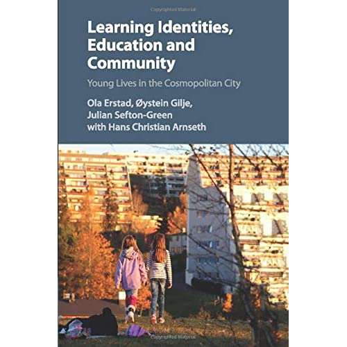 Learning Identities, Education and Community: Young Lives in the Cosmopolitan City