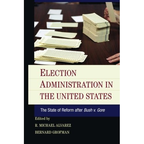 Election Administration in the United States: The State Of Reform After Bush V. Gore
