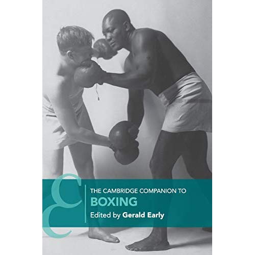 The Cambridge Companion to Boxing (Cambridge Companions to Literature)