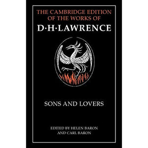 Sons and Lovers (The Cambridge Edition of the Works of D. H. Lawrence)