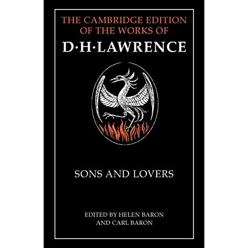 Sons and Lovers (The Cambridge Edition of the Works of D. H. Lawrence)