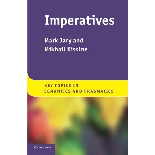 Imperatives (Key Topics in Semantics and Pragmatics)