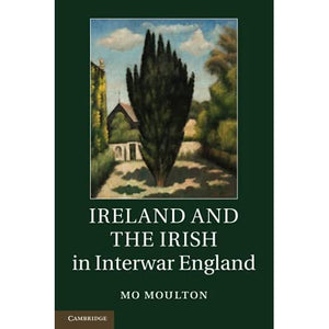 Ireland and the Irish in Interwar England